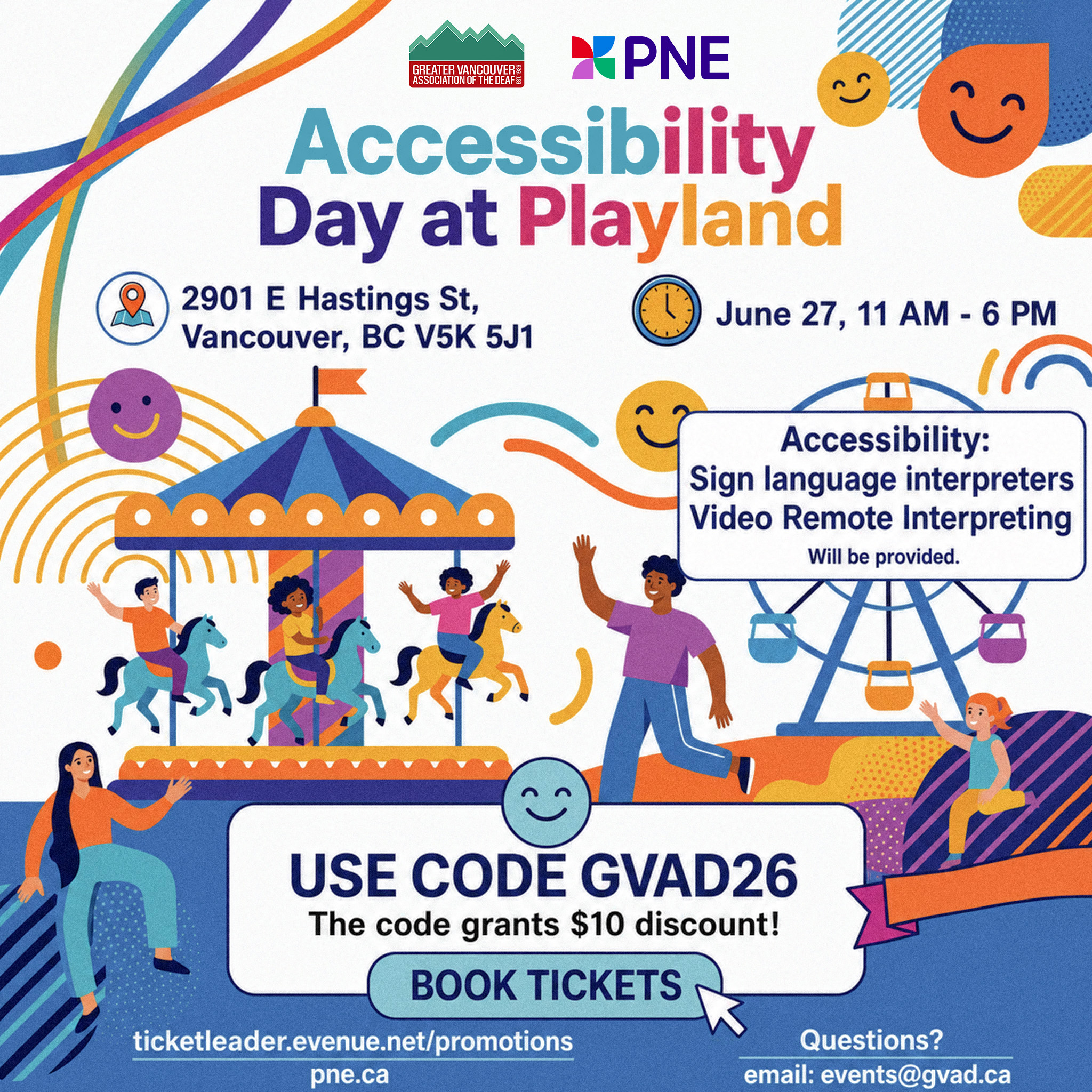 A colourful event flyer for Accessibility Day at Playland, featuring the GVAD and PNE logos at the top. The title reads "Accessibility Day at Playland" in large bold multicoloured text. Below are the address and time, followed by a box noting sign language interpreters and Video Remote Interpreting will be provided. A carousel, Ferris wheel, and illustrated people enjoying the fair fill the middle. At the bottom, a promo code box reads "USE CODE GVAD26 – The code grants $10 discount!" with a Book Tickets button and contact details.
